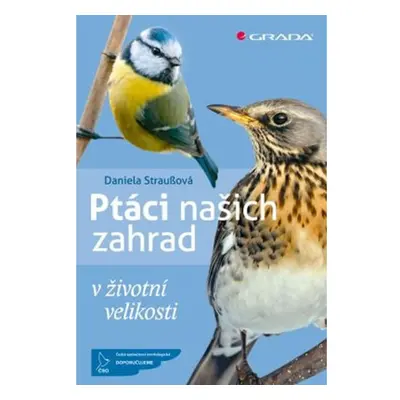 Ptáci našich zahrad v životní velikosti