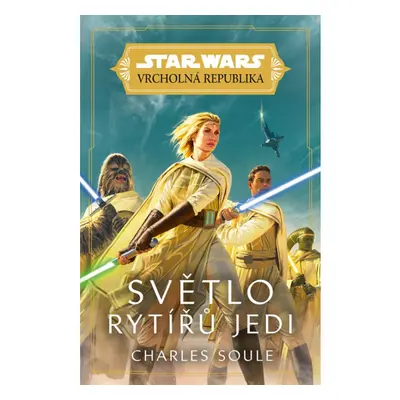 Star Wars - Vrcholná Republika - Světlo rytířů Jedi