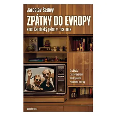 Zpátky do Evropy aneb Černínský palác v roce nula