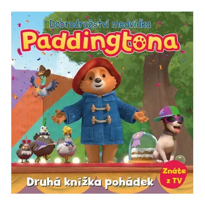 Dobrodružství medvídka Paddingtona - Druhá knížka pohádek