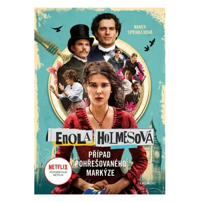 Enola Holmesová - Případ pohřešovaného markýze