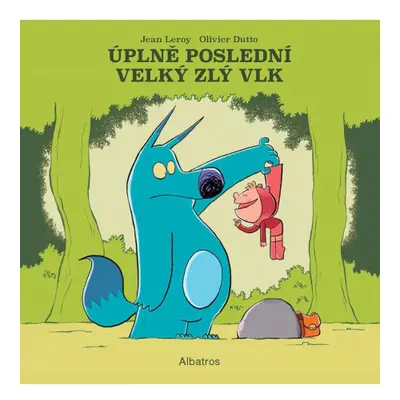 Úplně poslední velký zlý vlk