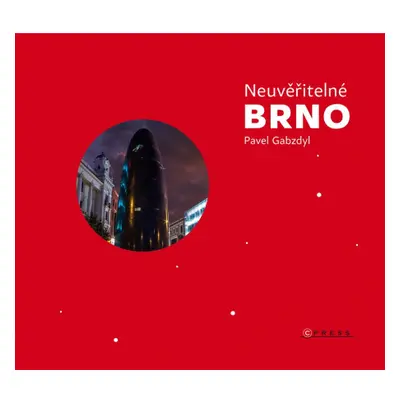 Neuvěřitelné Brno