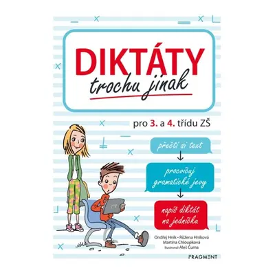 Diktáty trochu jinak pro 3. a 4. třídu ZŠ