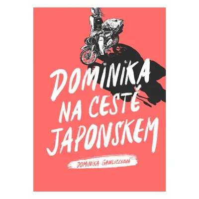 Dominika na cestě Japonskem