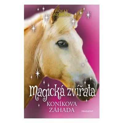 Magická zvířata – Koníkova záhada