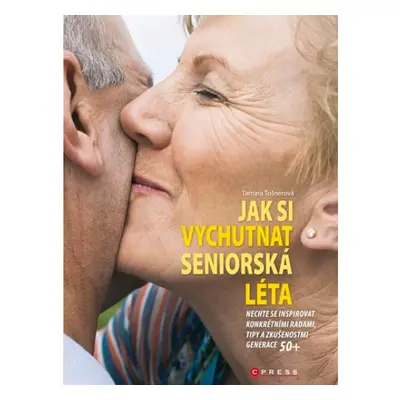 Jak si vychutnat seniorská léta