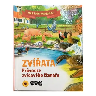 Zvířata - Průvodce zvídavého čtenáře