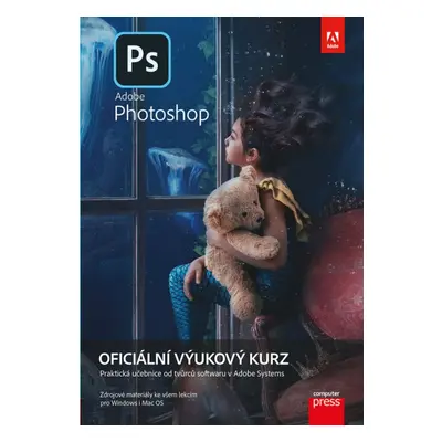 Adobe Photoshop: Oficiální výukový kurz