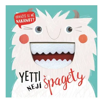 Yetti nejí špagety