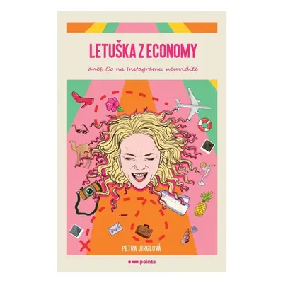 Letuška z economy aneb co na Instagramu neuvidíte