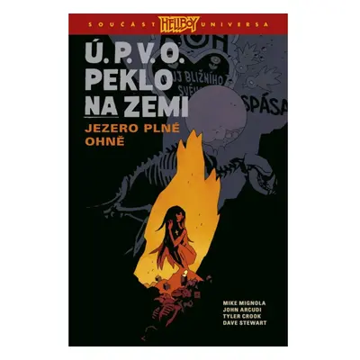 Ú.P.V.O. Peklo na zemi 8 - Jezero plné ohně