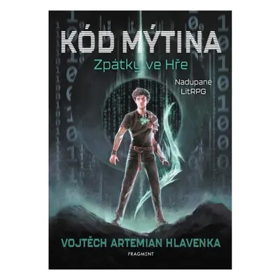 Kód Mýtina - Zpátky ve Hře