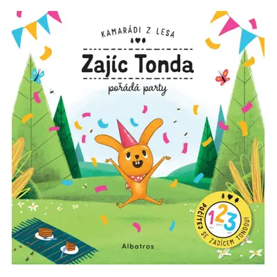 Zajíc Tonda pořádá party