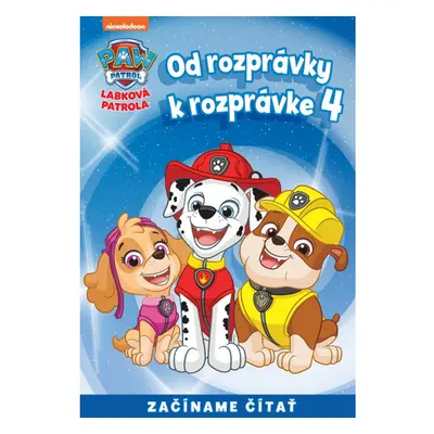 Od rozprávky k rozprávke - Labková patrola 4