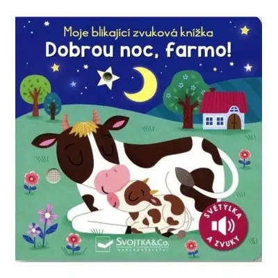 Moje blikající zvuková knížka Dobrou noc, farmo!