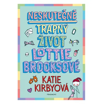 Neskutečně trapný život Lottie Brooksové