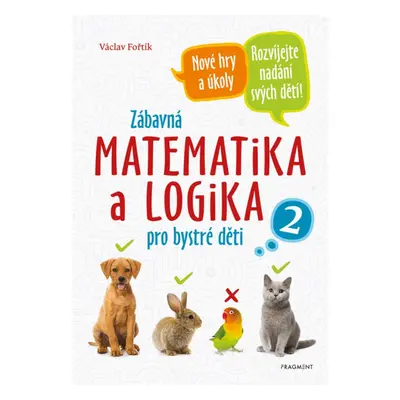 Zábavná matematika a logika pro bystré děti 2