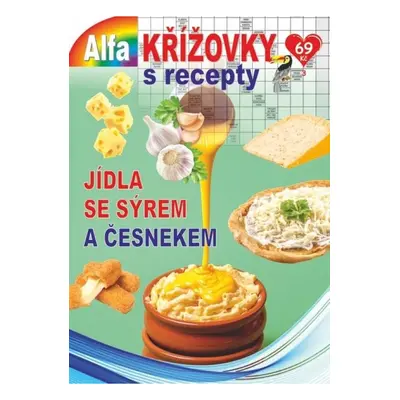 Křížovky s recepty 3/2022 - Jídla se sýrem a česnekem