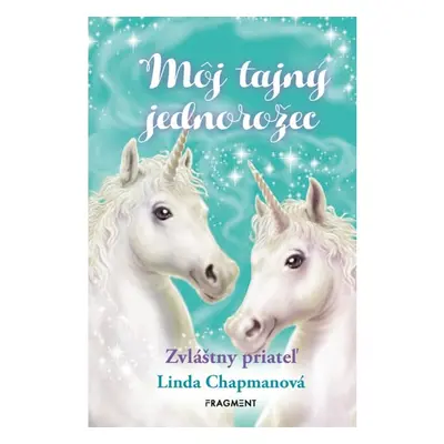 Môj tajný jednorožec 6: Zvláštny priateľ