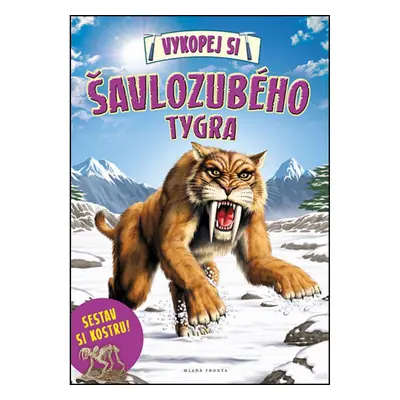 Vykopej si šavlozubého tygra