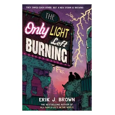 Only Light Left Burning, The astounding sequel to All That's Left in the World