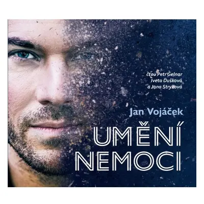 Jan Vojáček: Umění nemoci (audiokniha)