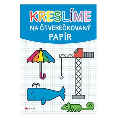 Kreslíme na čtverečkovaný papír