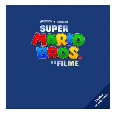 Super Mario Bros. - Oficiálna kniha k filmu