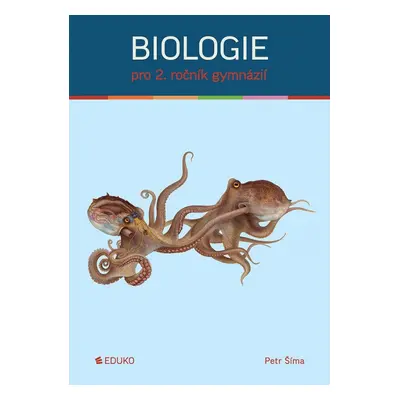 BIOLOGIE PRO 2. ROČNÍK GYMNÁZIÍ