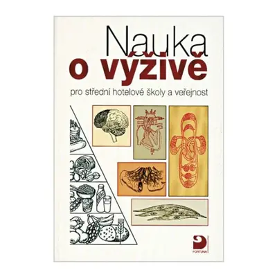 Nauka o výživě - pro střední hotelové školy a veřejnost