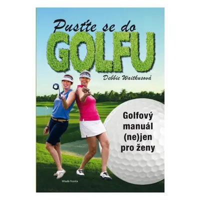 Pusťte se do golfu