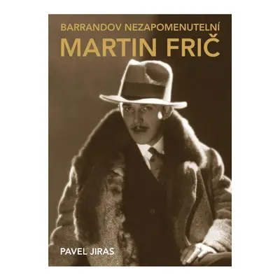 Barrandov nezapomenutelní: Martin Frič