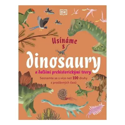 Usínáme s dinosaury a dalšími prehistorickými tvory