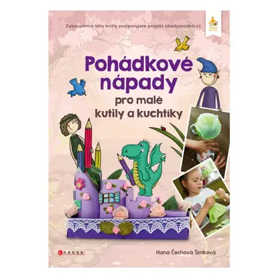 Pohádkové nápady pro malé kutily a kuchtíky