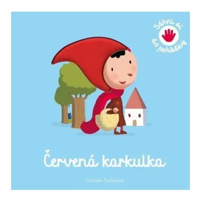 Červená karkulka - Sáhni so do pohádky