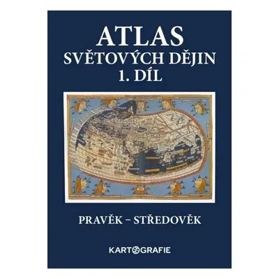 Atlas světových dějin - 1. díl