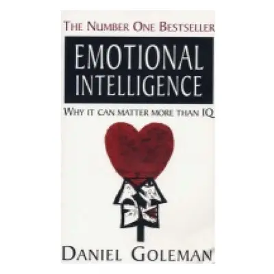 Emotional Intelligence, Why it Can Matter More Than IQ