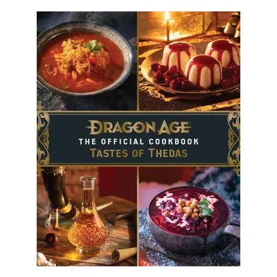 Dragon Age: The Official Cookbook