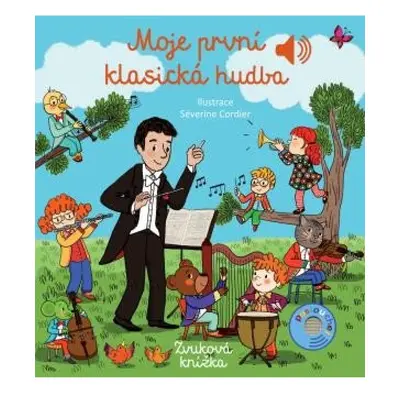 Moje první klasická hudba - Zvuková knížka