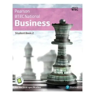 BTEC Nationals Business Student Book 2 + Activebook, For the 2016 specifications