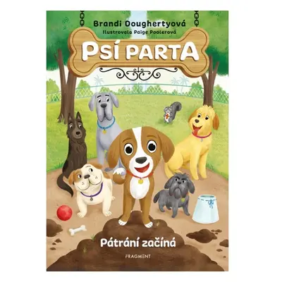 Psí parta – Pátrání začíná