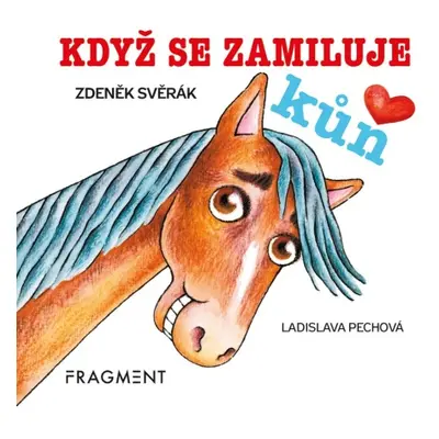 Zdeněk Svěrák – Když se zamiluje kůň (100x100)