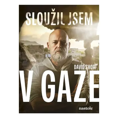 Sloužil jsem v Gaze