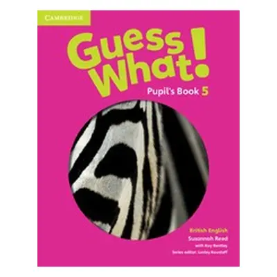 Guess What! Level 5 Pupil´s Book British English