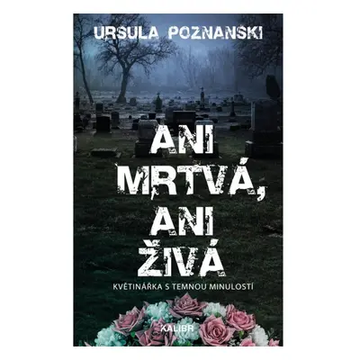 Ani mrtvá, ani živá