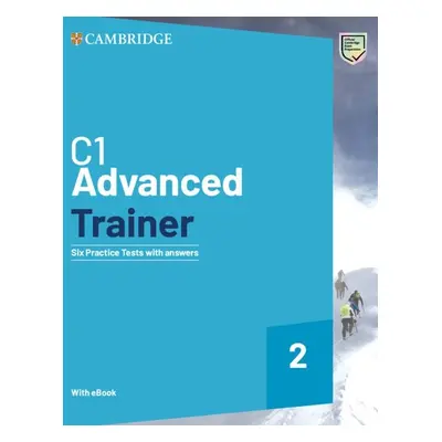 C1 Advanced Trainer 2 Six Practice Tests with Answers with Resources Download with eBook