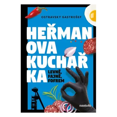 Heřmanova kuchařka - levně, fajně, fofrem