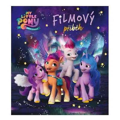 My Little Pony - Nová generace - Filmový příběh