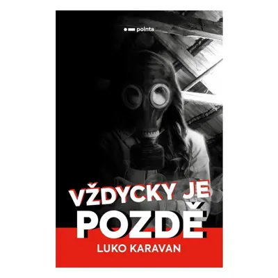 Vždycky je pozdě